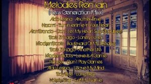 BCR   Melodies Remain New Generation Mixx Italo Disco