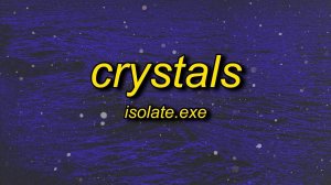 Crystals (Slowed & Reverb)