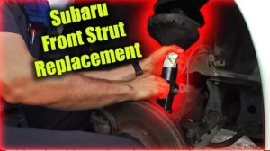 Замена передней стойки Subaru
