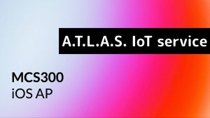 MCS300. iOS. Подключение к ATLAS.