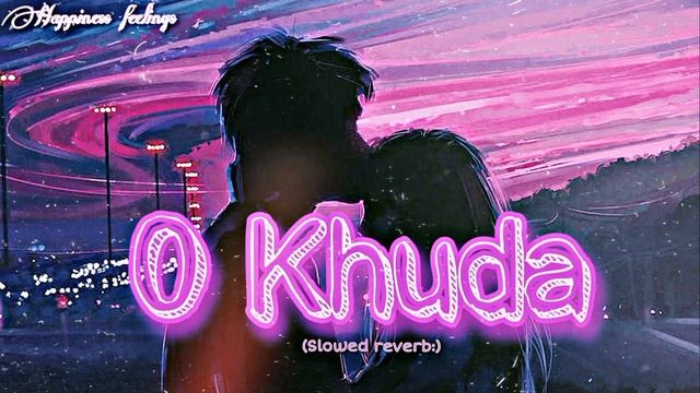 O Khuda | LoFi | Hero | Amaal Malik , Palak Muchhal | Slowed reverb Song смотреть онлайн