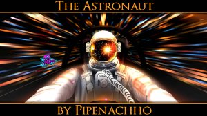 Действительно красивый уровень! | The Astronaut by Pipenachho