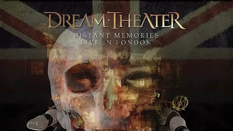 Dream Theater - Distant Memories - Live In London (2020) - Часть1 смотреть онлайн