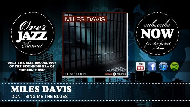 Miles Davis - Don't Sing Me The Blues (1946)