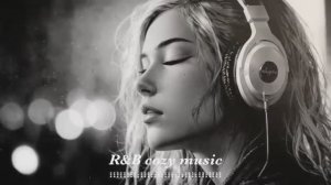 【R&B Relax 50】Cozy music _ Chill _ 作業用 _ Ballad _ リラックス _ 勉強