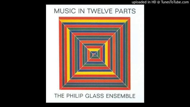 Philip Glass Music in twelve parts - Part 12 смотреть онлайн