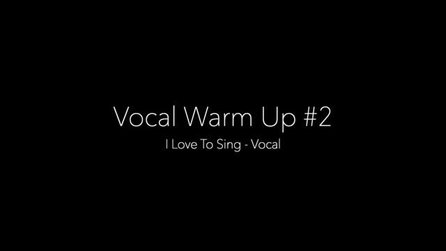 Vocal Warm Up #2 - I Love To Sing (Vocal) смотреть онлайн
