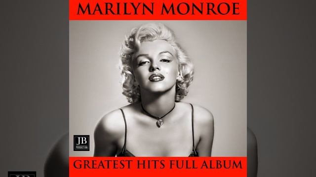 Marilyn Monroe Greatest Hits Full Album: Diamonds Are A Girls Best Friend / Kiss / I'm Gonna...