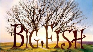 Крупная рыба / Big Fish (русский трейлер)