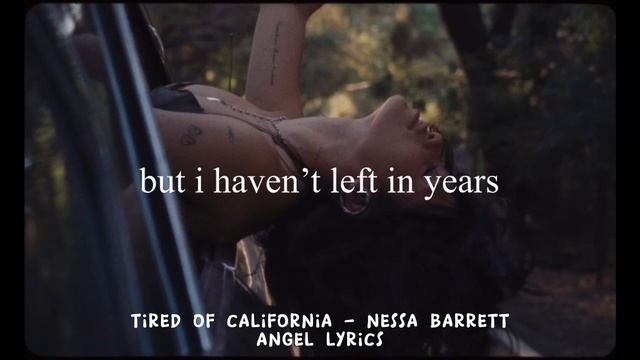 Tired Of California - Nessa Barrett (lyrics) 🤍