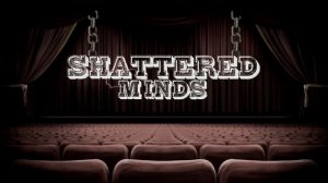 Shattered Minds - «Shattered At 13»