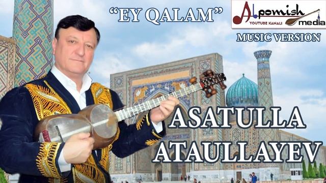SAMARQAND HOFIZLARI: ASATULLA ATAULLAYEV "EY QALAM"(JONLI IJRO) смотреть онлайн