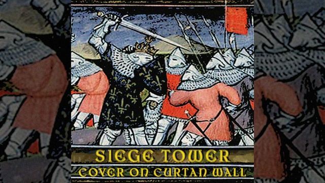 Siege Tower - Cover on Curta'n Wall смотреть онлайн