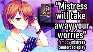 asmr femboy mistress helps you relax after a rough day roleplay gentle dom gentle mistress F4A