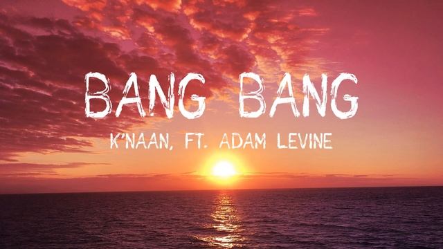 Bang Bang - K'naan - Ft. Adam Levine - 1 HOUR LOOP смотреть онлайн
