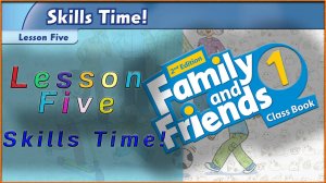 Unit 11 - I like monkeys! Lesson 5 - Skills Time! Family and friends 1 - 2nd edition