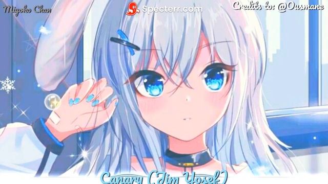 Nightcore - Canary (Jim Yosef) (Thanks @ousmane3258 for picking out this wonderful song!) смотреть онлайн