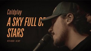 Coldplay  - A Sky Full of Stars (elcapitan! cover from the basement)