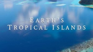 Сериал Тропические острова – 1 сезон 2 серия / Earth's Tropical Islands