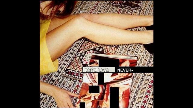 TERRANOVA – Never (1999)