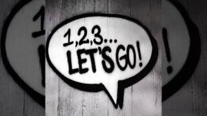 1, 2, 3... Let's Go!