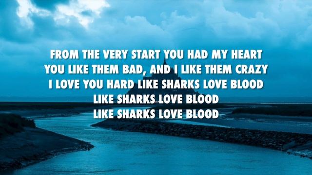 Sharks Love Blood - Blind Channel (lyrics) смотреть онлайн