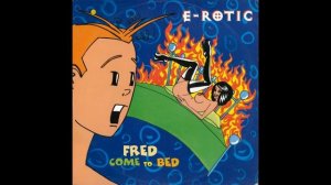 E-Rotic - Fred come to bed (Extended Version) (MAXI 12») (1995)