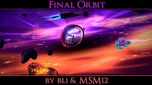Это, если что, всё ещё ГД) | Final Orbit by bli & MSM12