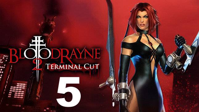 Прохождение BloodRayne 2 Terminal Cut №5 - Матка