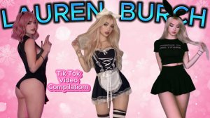LAUREN BURCH-Best TikTok COMPILATION
