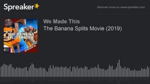 The Banana Splits Movie (2019)