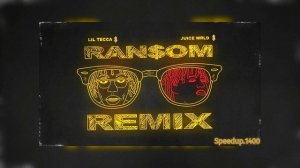 Ransom Remix Speed Up + Reverb (Lil Tecca ft. Juice WRLD)