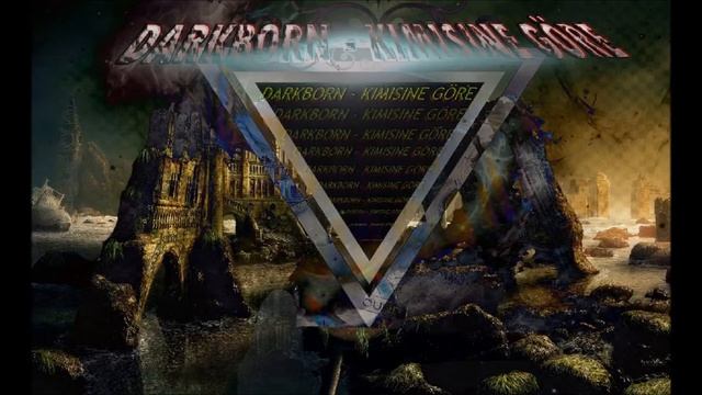 Darkborn - Kimisine Göre 2015 смотреть онлайн