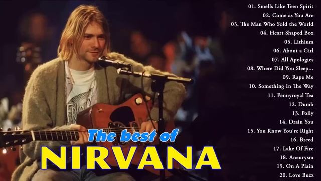 The Best Of Nirvana - Nirvana Greatest Hits Full Album смотреть онлайн