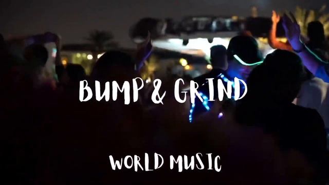 Vato Gonzalez - Bump & Grind (Official music) смотреть онлайн