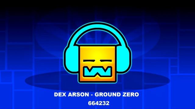 Dex Arson - Ground Zero [ Geometry Dash Music ] смотреть онлайн