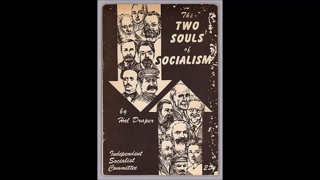 The Two Souls of Socialism (1966) by Hal Draper смотреть онлайн