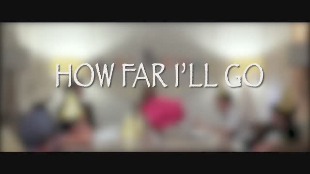 Фильм "How far I ll go"