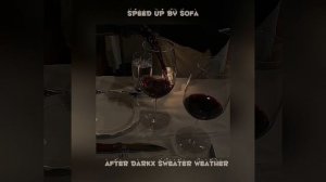 ~`• After dark x sweater weather`•~{speed up}