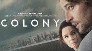 Сериал Колония - 1 сезон 2 серия / Colony