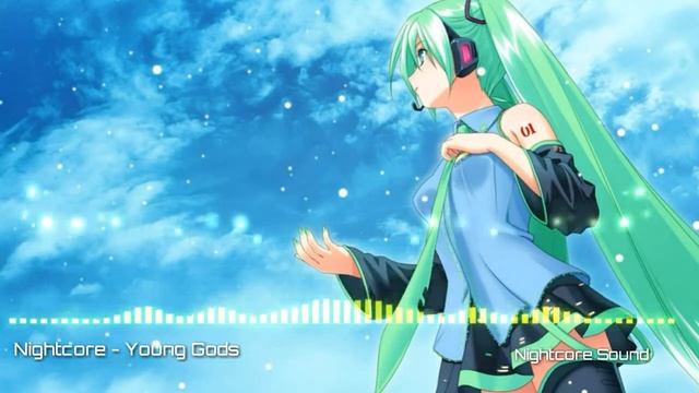 Nightcore - Young Gods