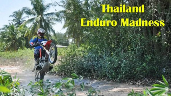 Эндуро тур Таиланд. Паттайя. Enduro madness