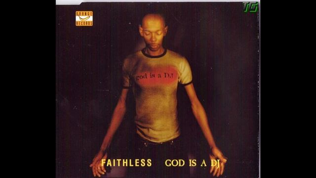 Faithless - God Is A DJ