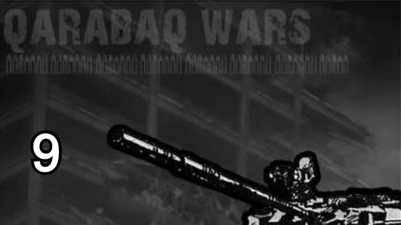 Прохождение Qarabaq Wars #9 (Решающее сражение) ФИНАЛ