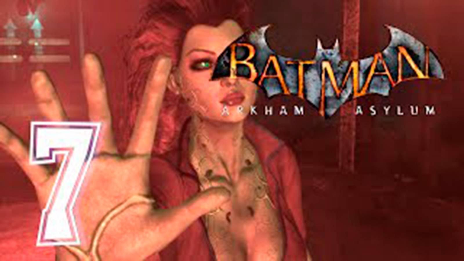Прохождение Batman Arkham Asylum. часть 7