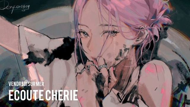 Vendredi Sur Mer - Écoute Cherie (Lyrics) смотреть онлайн