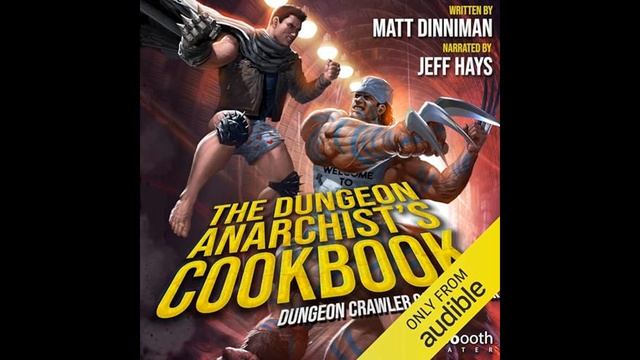 The Dungeon Anarchist's Cookbook: Dungeon Crawler Carl, Book 3