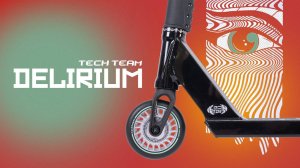 DELIRIUM🔥СТРИТ-САМОКАТ TECH TEAM