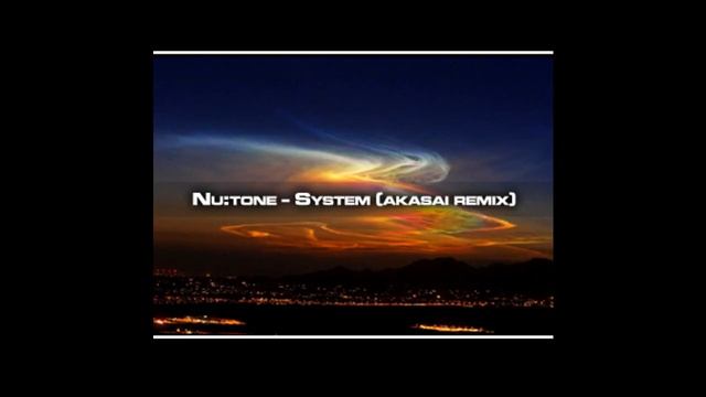 NuTone - System (Akasai Remix)