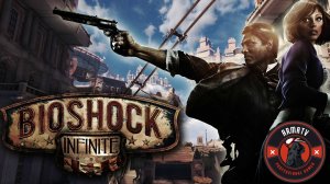 Прохождение Bioshock Infinite / Бесконечный биошок Часть 3